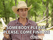 Somebody Please Please Come Find Me Cody Harris GIF - Somebody Please Please Come Find Me Cody Harris The Cowboy Way GIFs