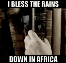 Africa Toto GIF - Africa Toto I Bless The Rains GIFs