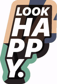 lookhappy thehappycompany happy sticker