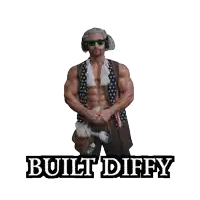 a picture of a man with the words built diffy