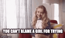 Girl Sabrina Carpenter GIF - Girl Sabrina Carpenter You Cant Blame A Girl For Trying GIFs