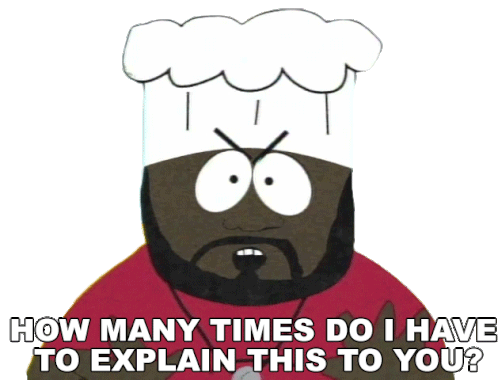 How Many Times Do I Have To Explain This To You Chef Sticker - How Many Times Do I Have To Explain This To You Chef South Park Stickers