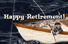 Happy Retirement Retired GIF - Happy Retirement Retired Fishing GIFs