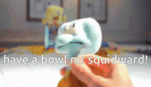 Spongebob Have A Bowl Mr Squidward GIF - Spongebob Have A Bowl Mr Squidward Bowl GIFs