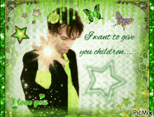 a picture of a man with the words i want to give you children written on it