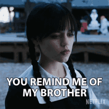 You Remind Me Of My Brother Wednesday Addams GIF - You Remind Me Of My Brother Wednesday Addams Jenna Ortega GIFs