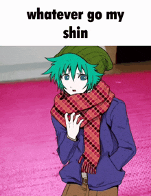 a picture of a person with the words whatever go my shin