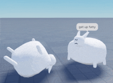 two white rabbits are laying on their backs and one of them has a sign that says " get up fatty "