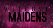 Welcome Maidens GIF - Welcome Maidens GIFs