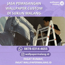 a man standing on a ladder with the phone number 0878-0314-6655