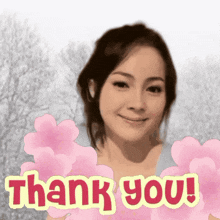 a woman is surrounded by pink flowers and a thank you message
