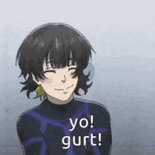 a black haired anime character is smiling and says yo gurt !