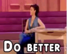 Anything You Can Do I Can Do Better GIF - Dobetter Encouragement Inspire GIFs