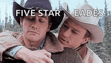 two men in cowboy hats are hugging each other with the words five star eades written above them .