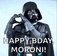 darth vader is making a heart shape with his hands and says happy bday moroni !