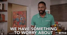 We Have Something To Worry About Baron Vaughn GIF - We Have Something To Worry About Baron Vaughn Nwabudike Bergstein GIFs