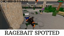 a screenshot of a video game with the words ragebait spotted at the bottom