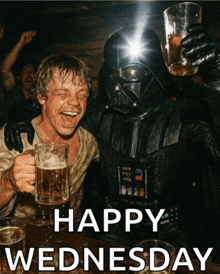 a picture of darth vader and luke skywalker holding beer mugs with the caption happy wednesday