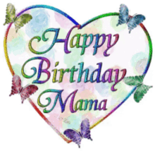 Mama Birthday GIF - Mama Birthday GIFs