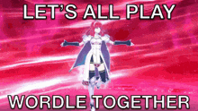 a picture of a girl with the words " let 's all play wordle together "