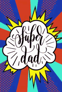 Happy Fathers Day Super Dad GIF