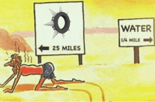 a cartoon of a man crawling towards a water sign