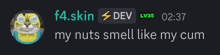 a screenshot of a chat with f4.skin dev lv35 and 02:37