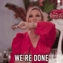 Were Done Real Housewives Of New York GIF - Were Done Real Housewives Of New York Rhony GIFs