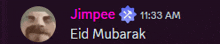 a screenshot of jimpee 's eid mubarak message