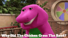Barney Why Did The Chicken Cross The Road GIF - Barney Why Did The Chicken Cross The Road Barney The Dinosaur GIFs