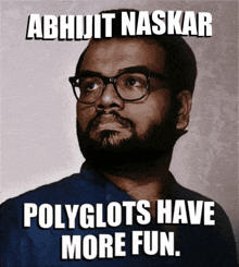 Polyglots Have More Fun Abhijit Naskar GIF - Polyglots Have More Fun Abhijit Naskar Naskar GIFs