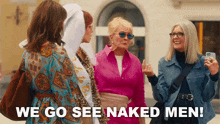 We Go See Naked Men Diane GIF - We Go See Naked Men Diane Vivian GIFs