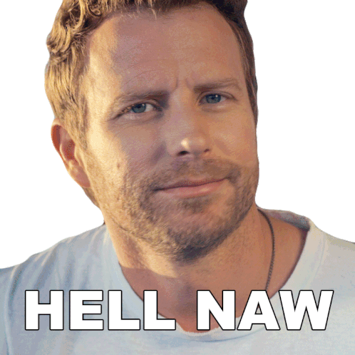 Hell Naw Dierks Bentley Sticker - Hell Naw Dierks Bentley Somewhere On A Beach Song Stickers