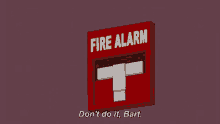 Lisa Fire Alarm GIF - Lisa Fire Alarm Dont Do It GIFs