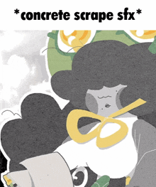 a cartoon drawing of a woman with the words concrete scrape sfx below her