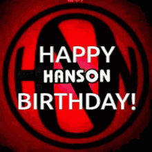 Happybirthdayhanson Hansonsign GIF - Happybirthdayhanson Happybirthday Hanson GIFs