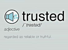 sosoaked trusted trust adjective reliable