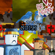 a collage of pictures with the words be happy and good norming
