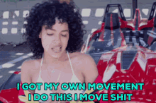 Move Shit Own Movement GIF - Move Shit Own Movement Princess Nokia GIFs