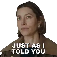 a woman says just as i told you in a sticker