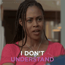 a woman in a pink shirt says i don t understand