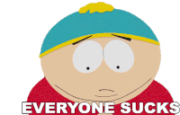 Everyone Sucks Eric Cartman Sticker - Everyone Sucks Eric Cartman South Park Stickers