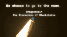 moon jfk we choose to go to the moon the blockchain of blockchains dragonchain