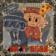 a picture of two cartoon characters with the name ac kelcair on the bottom right