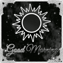a black and white photo with the words good morning