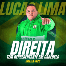 a man in a green hoodie points at the camera with the words direita ufpb behind him