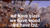 Glass Wood GIF - Glass Wood Tnt GIFs