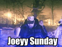 Joeyy Joeyy Sunday GIF - Joeyy Joeyy Sunday 1man GIFs