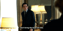 The Crown Don'T Bring The Boys Into This GIF - The Crown Don'T Bring The Boys Into This Into This GIFs