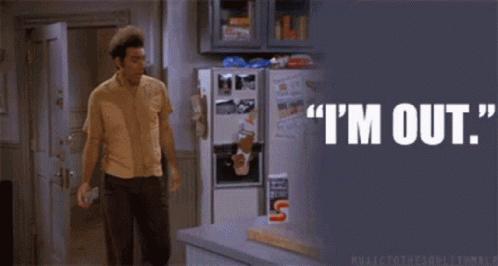Im Out GIF - Im Out Seinfeld - Discover & Share GIFs